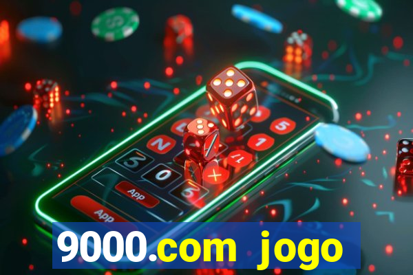 9000.com jogo cassino baixar